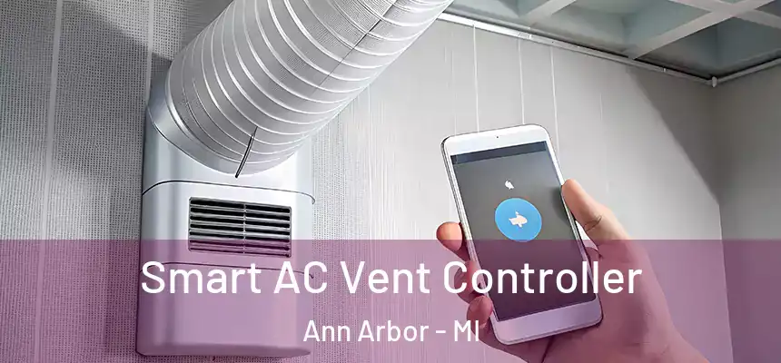 Smart AC Vent Controller Ann Arbor - MI